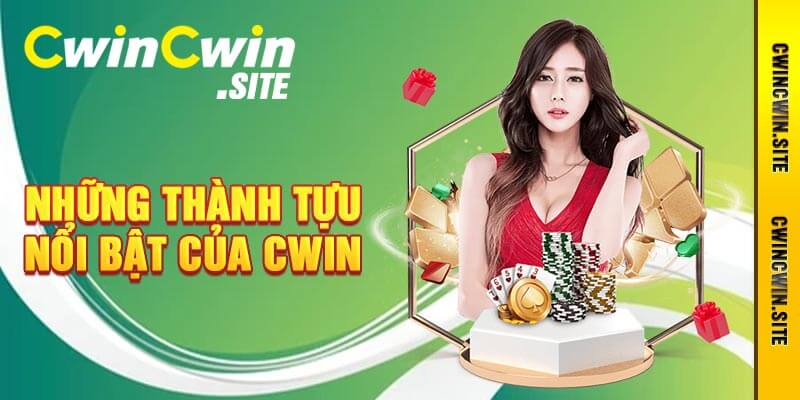 Những Thành Tựu Nổi Bật Của Cwin