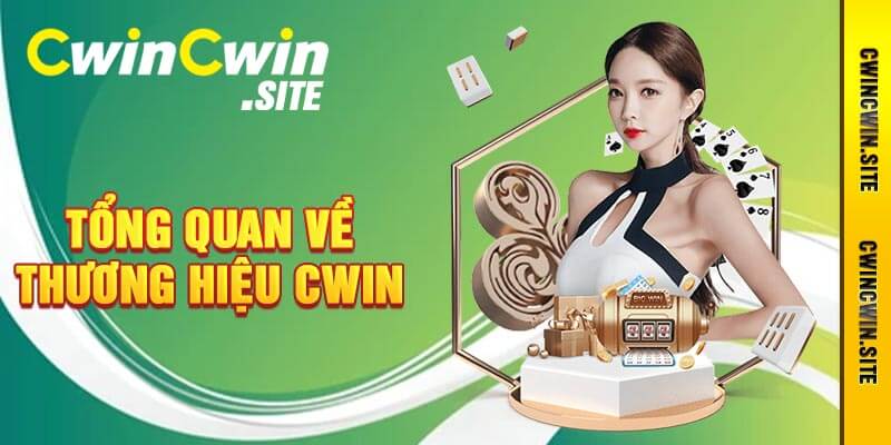 Tổng Quan Về Thương Hiệu Cwin